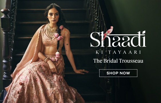 occasions/bridal-trousseau?utm_source=pop-up&utm_medium=banner&utm_campaign=ShadiKiTaiyari_WW_BridalTrousseau-banner