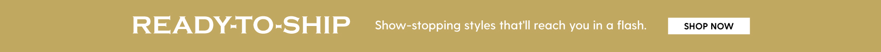 ready-to-ship/?utm_source=webpdp&utm_medium=banner&utm_campaign=readytoship